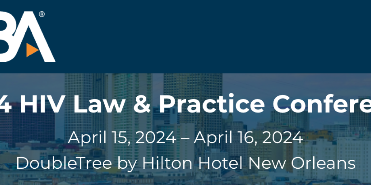 ABA 2024 HIV Law & Practice Conference | The Center for HIV Law and Policy