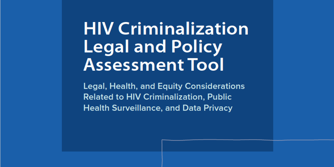 HIV Criminalization Legal and Policy Assessment Tool, CDC (2022) | The ...