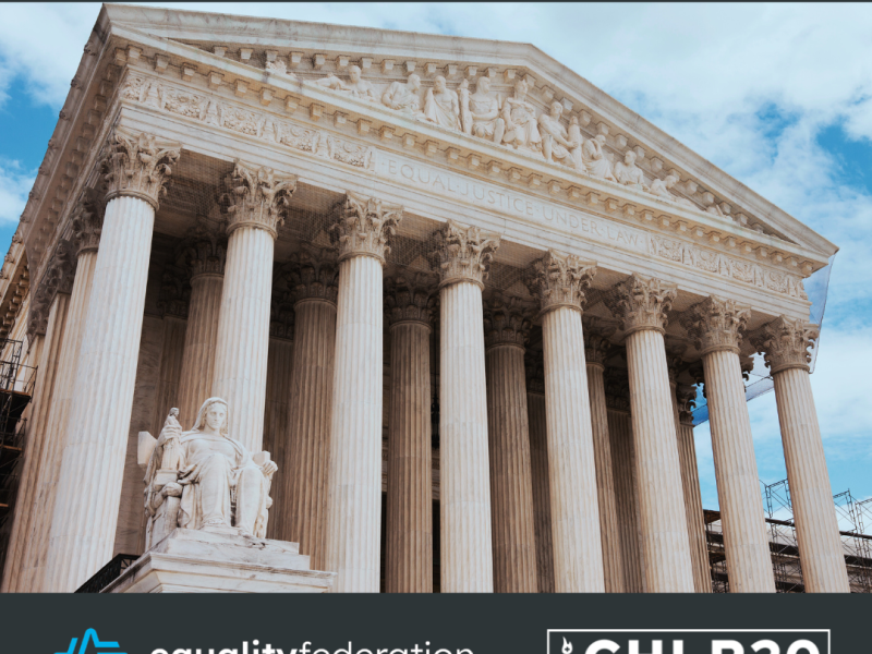 US Supreme Court with article headline and Equality Federation and CHLP logos.