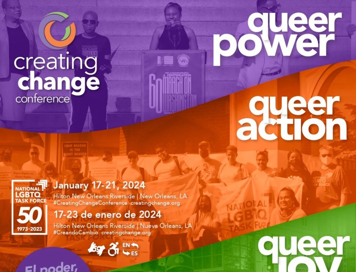 Purple, orange and green color blocks over groups photos with Creating Change logo and white text with the tagline: Queer power, queer action, queer joy.